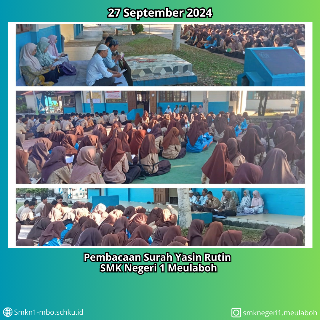 PEMBACAAN SURAH YASIN SECARA RUTIN DI SMK NEGERI 1 MEULABOH