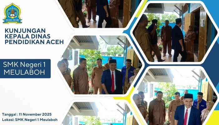Kepala Dinas Pendidikan Aceh Kunjungi SMK Negeri 1 Meulaboh