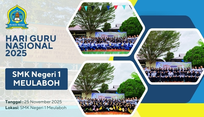 SMK NEGERI 1 MEULABOH MEMPERINGATI HARI GURU NASIONAL 2025